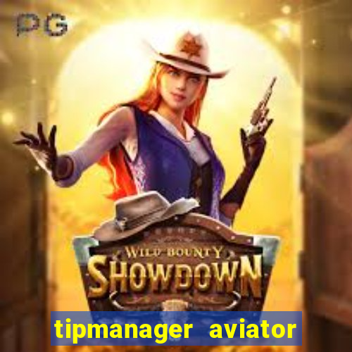 tipmanager aviator aposta 1